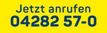 Jetzt anrufen: 04282 57-0